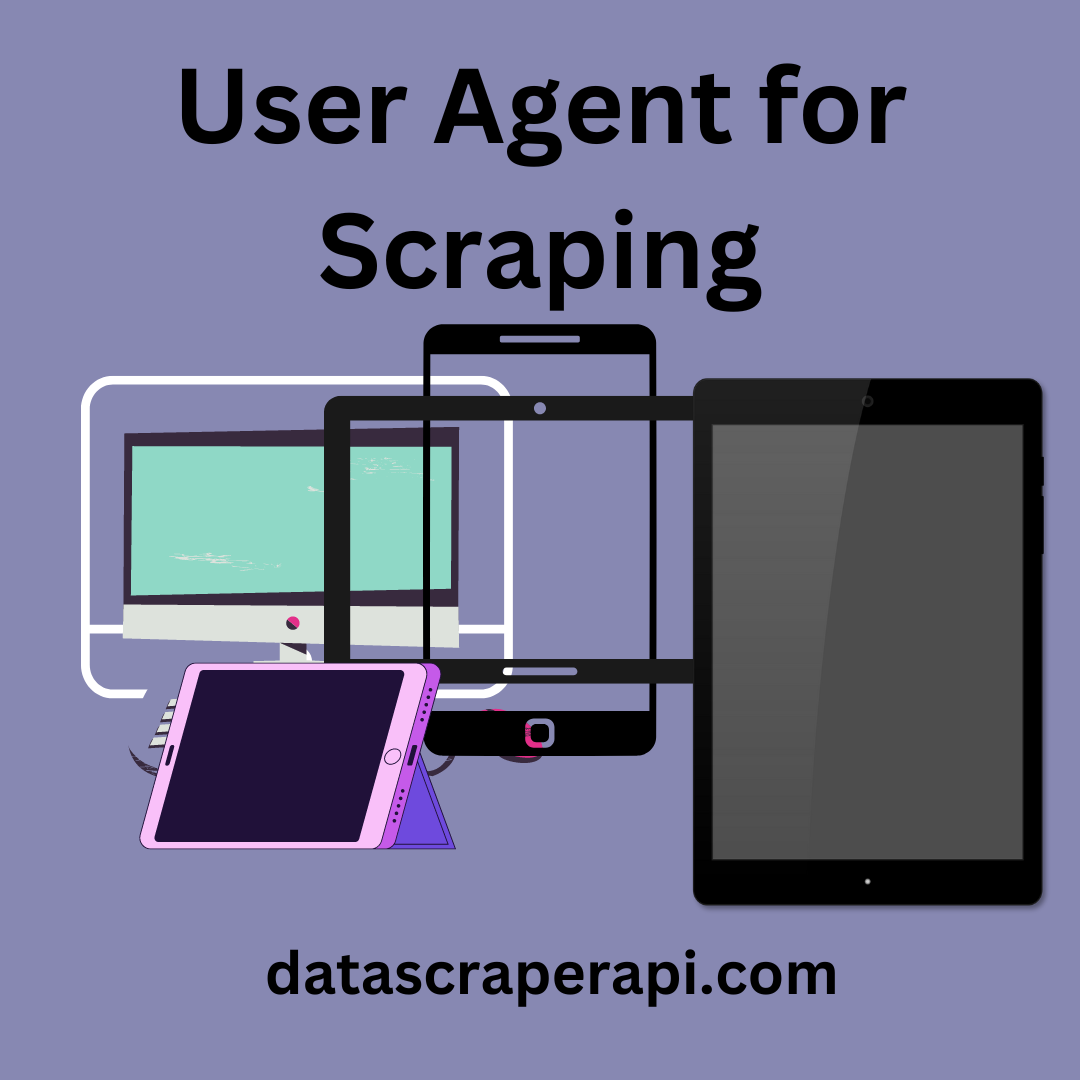 user agent for scraping