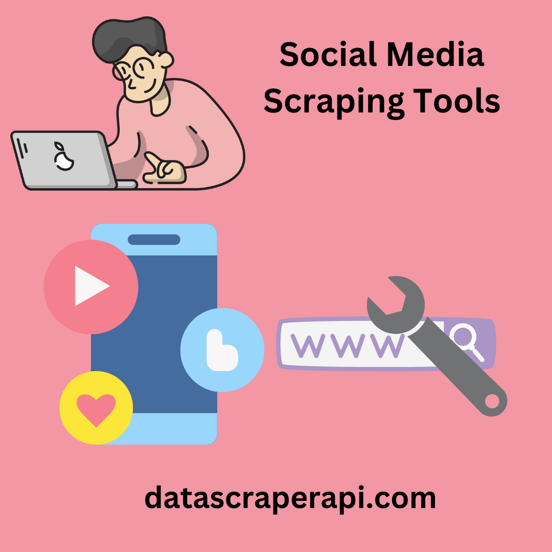 social media scraping tools